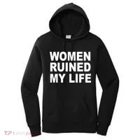 Women Ruined My Life Women's Hoodie thumb 0