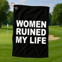 Women Ruined My Life Golf Towel thumb 1