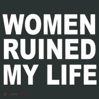 Women Ruined My Life Button thumb 1