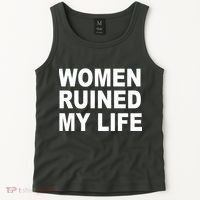 Women Ruined My Life Tank Top thumb 2