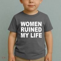 Women Ruined My Life Toddler T-Shirt thumb 2
