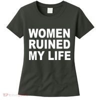 Women Ruined My Life Women's T-Shirt thumb 0