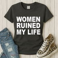 Women Ruined My Life Women's T-Shirt thumb 3