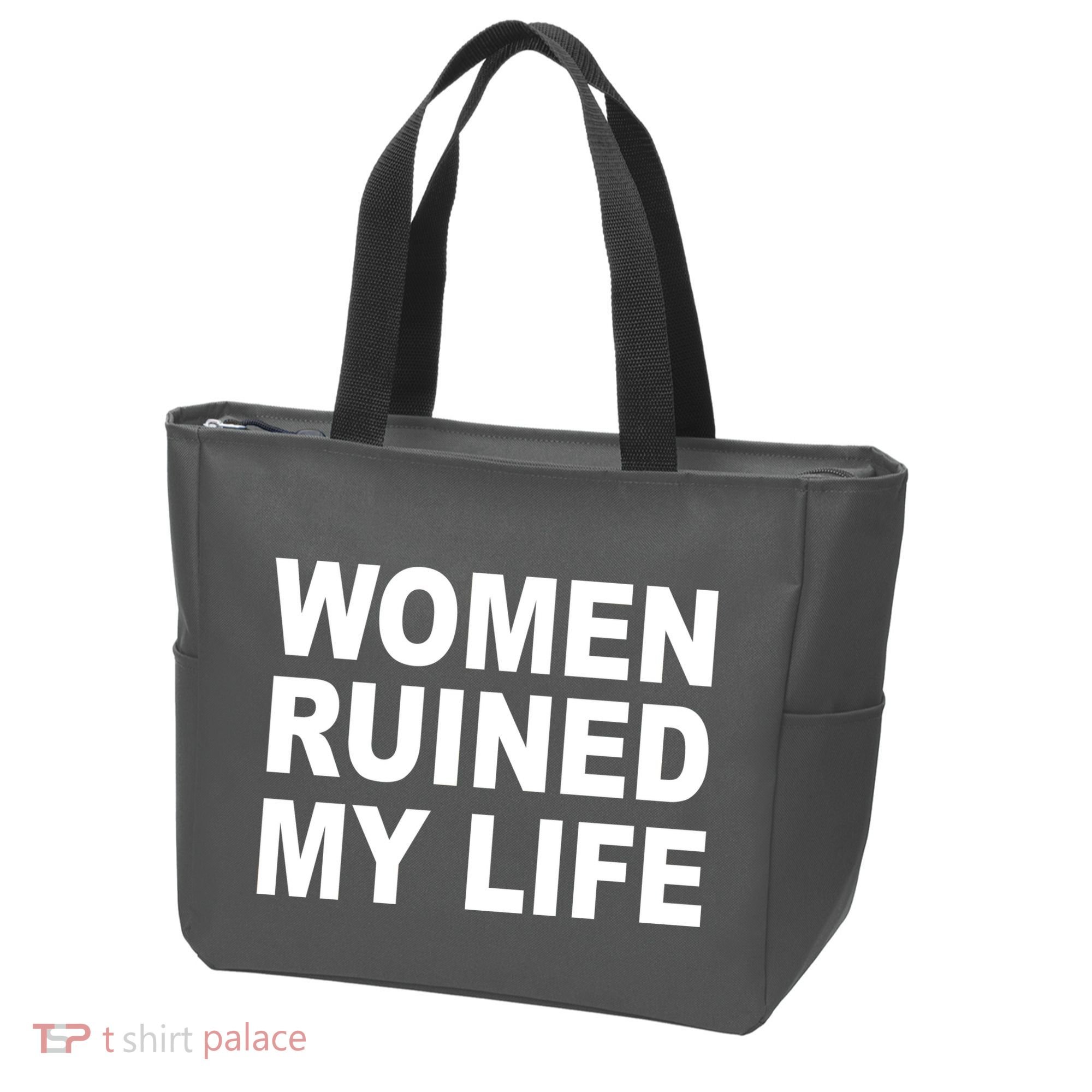 Women Ruined My Life Tote Bag