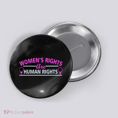 Women's Rights Are Human Rights Button