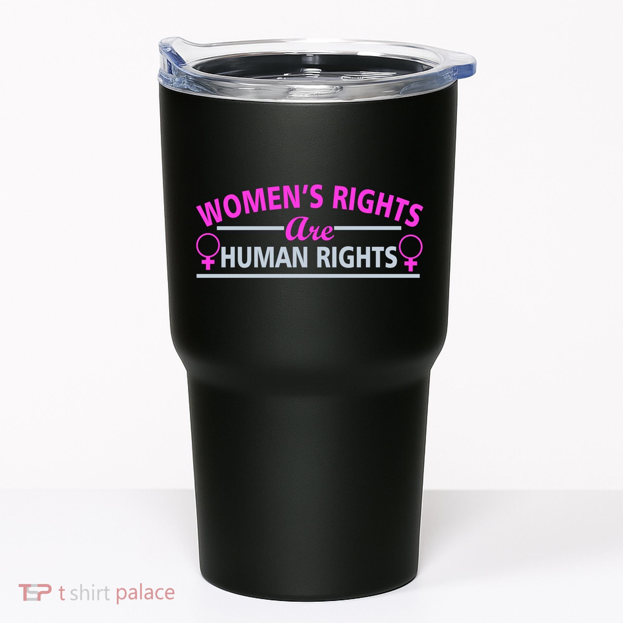Women's Rights Are Human Rights Tumbler