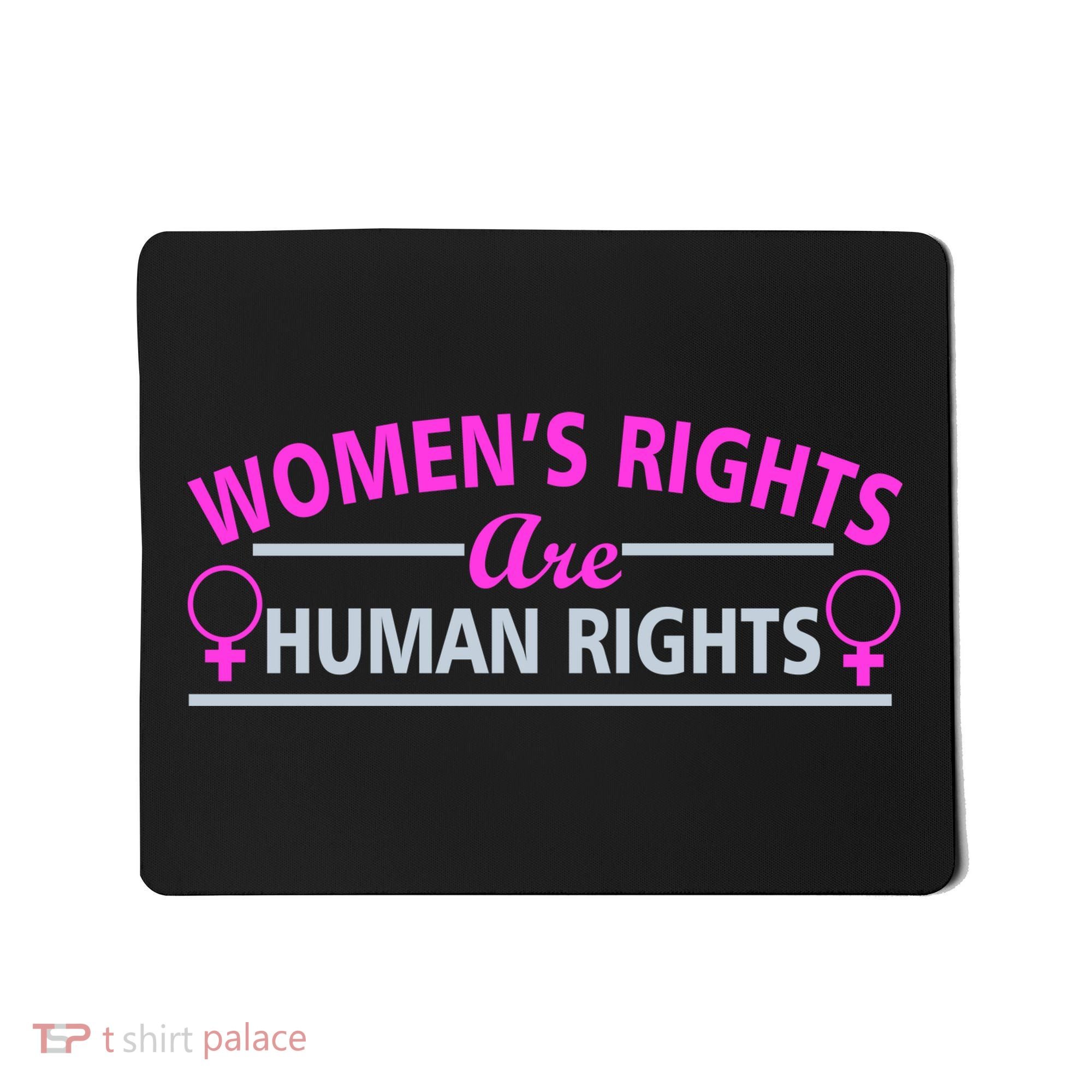 Women's Rights Are Human Rights Mousepad