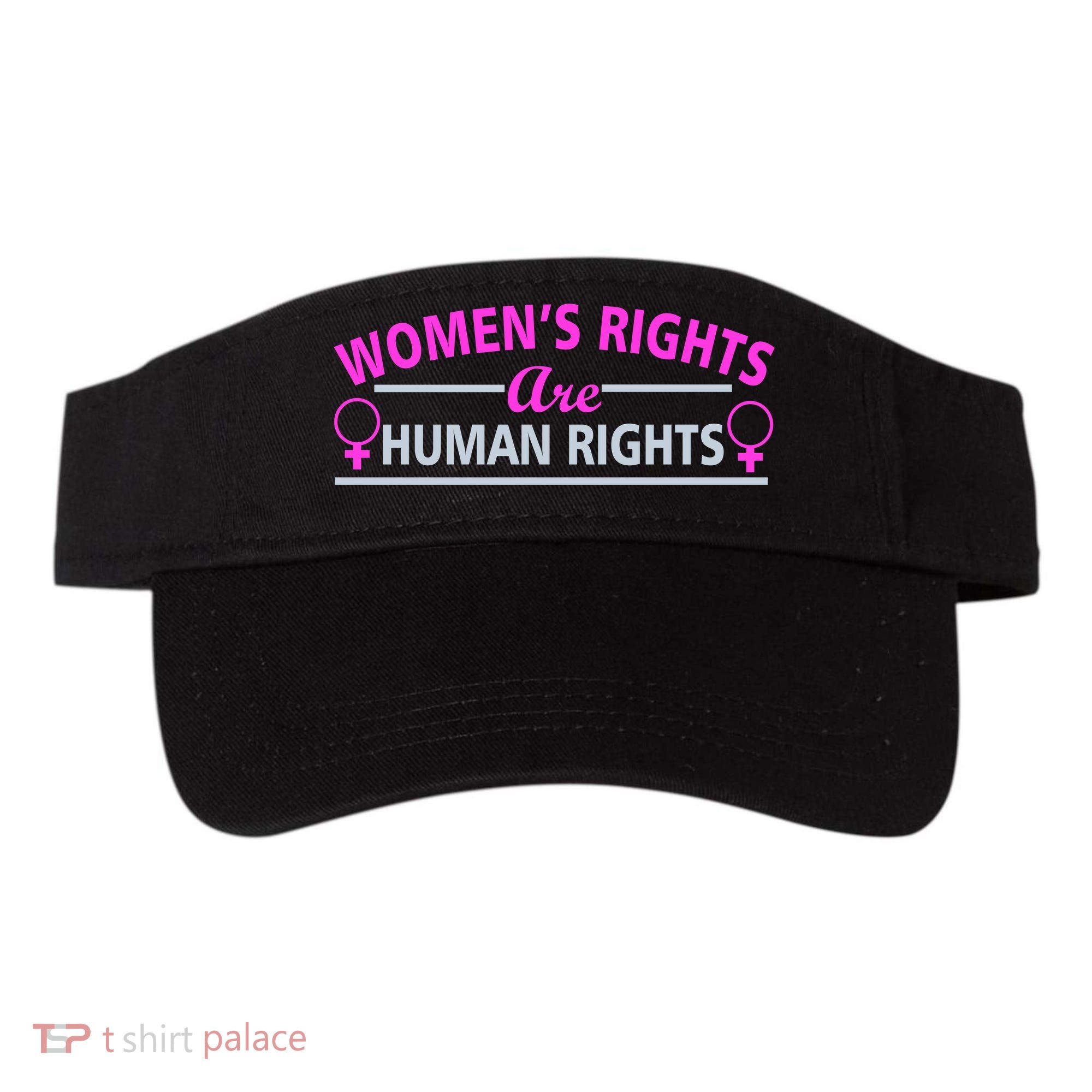 Women's Rights Are Human Rights Visor