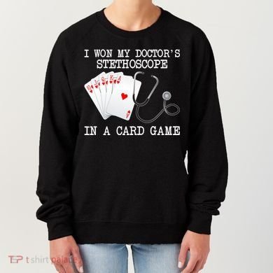Won My Doctor's Stethoscope Women's Sweatshirt