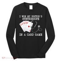 Won My Doctor's Stethoscope Long Sleeve Shirt thumb 0