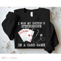 Won My Doctor's Stethoscope Sweatshirt thumb 2