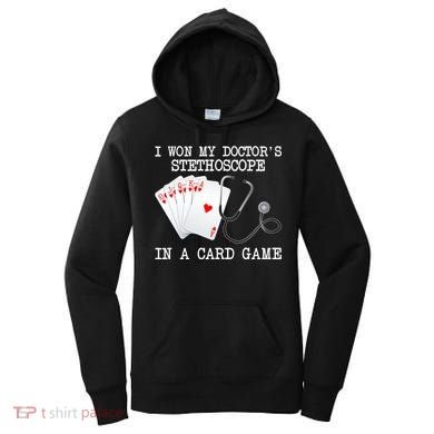 Won My Doctor's Stethoscope Women's Hoodie