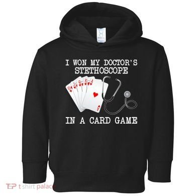Won My Doctor's Stethoscope Toddler Hoodie