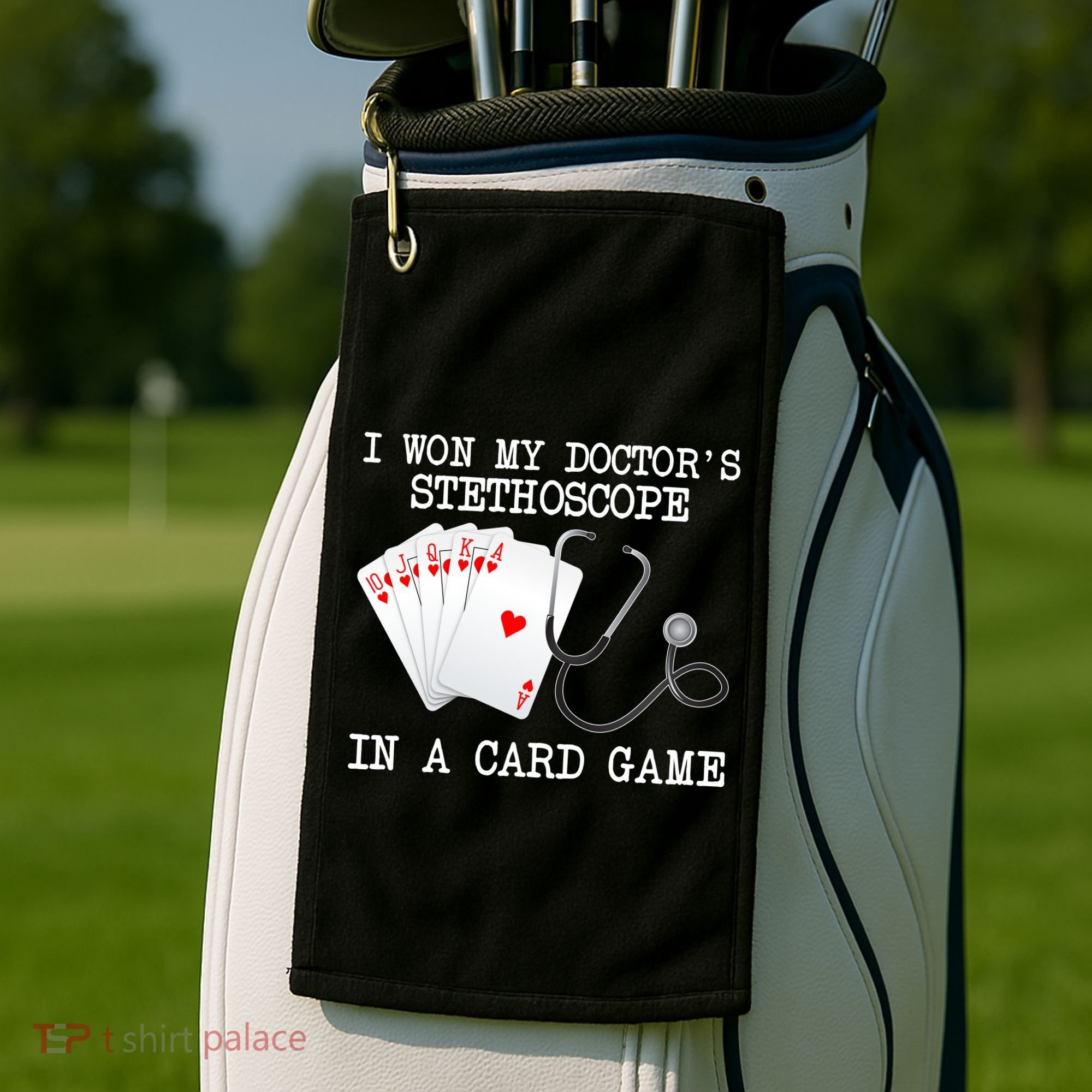 Won My Doctor's Stethoscope Golf Towel