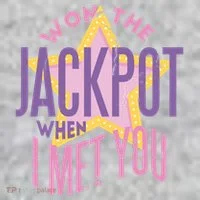 Won The Jackpot When I Met You Toddler T-Shirt thumb 2