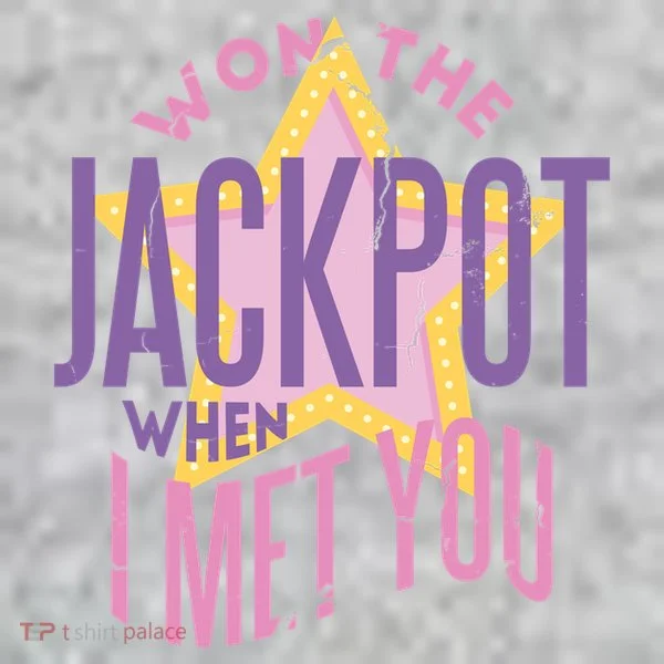 Won The Jackpot When I Met You Toddler T-Shirt