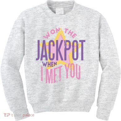 Won The Jackpot When I Met You Kids Sweatshirt