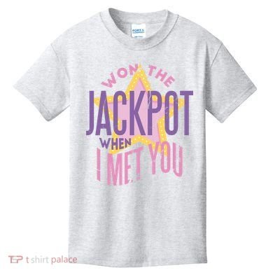 Won The Jackpot When I Met You Kids T-Shirt