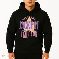 Won The Jackpot When I Met You Hoodie thumb 2