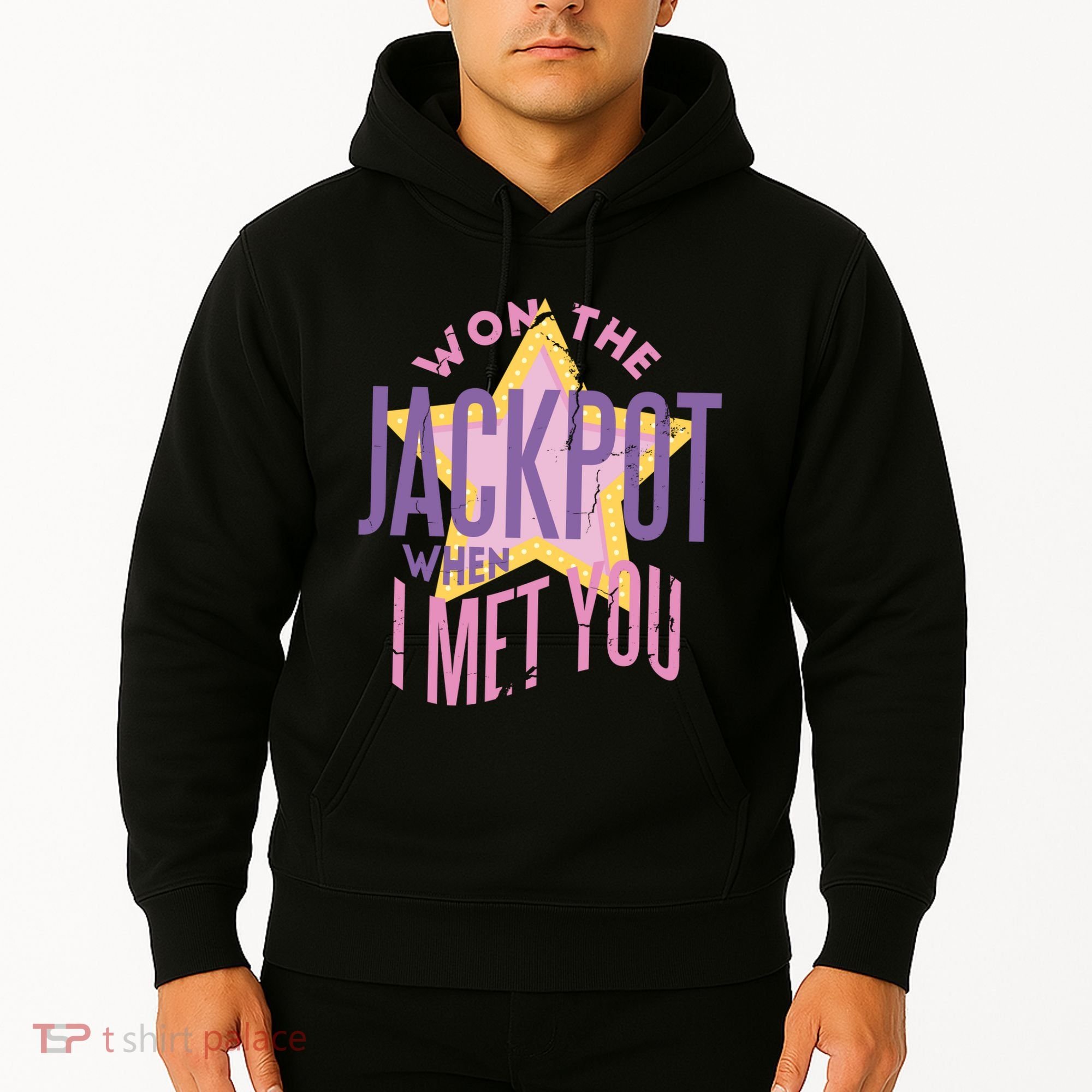 Won The Jackpot When I Met You Hoodie