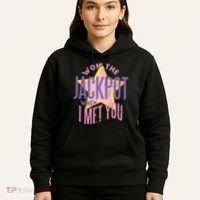Won The Jackpot When I Met You Hoodie thumb 5
