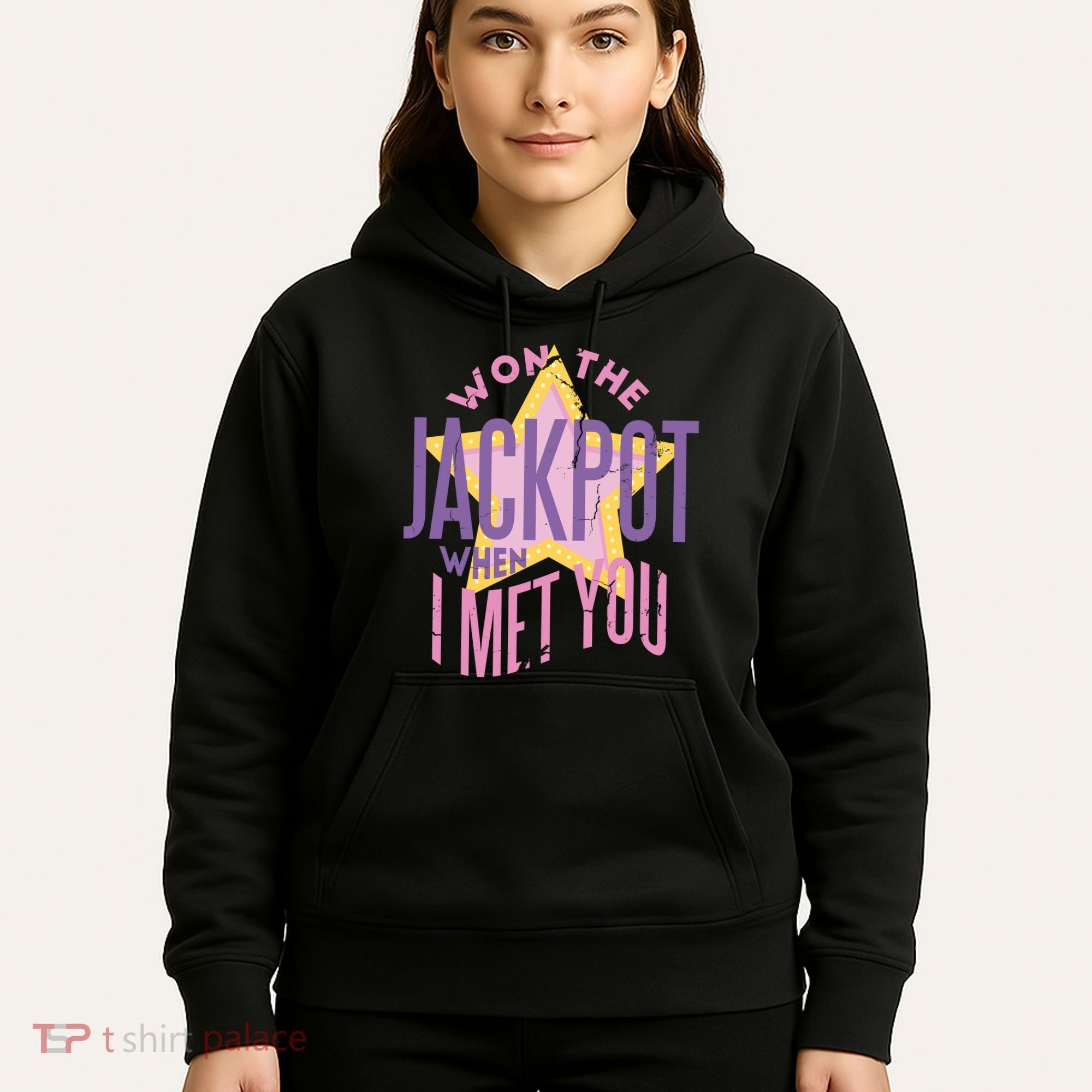 Won The Jackpot When I Met You Hoodie