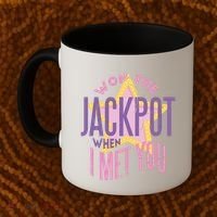 Won The Jackpot When I Met You Coffee Mug thumb 2