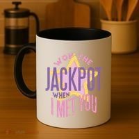 Won The Jackpot When I Met You Coffee Mug thumb 4