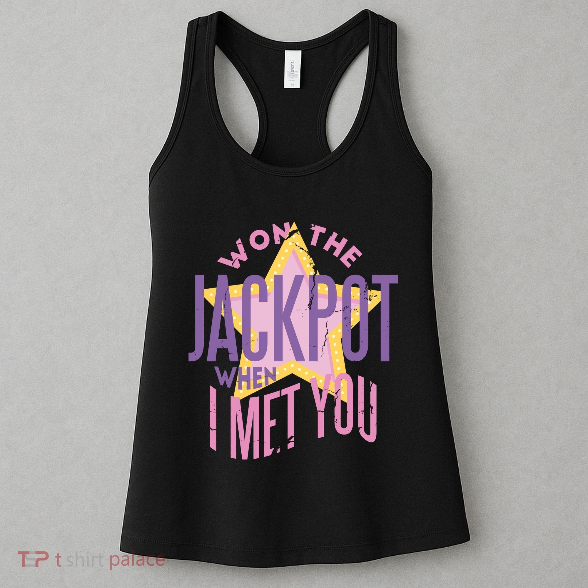 Won The Jackpot When I Met You Women's Tank Top