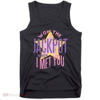 Won The Jackpot When I Met You Tank Top thumb 0