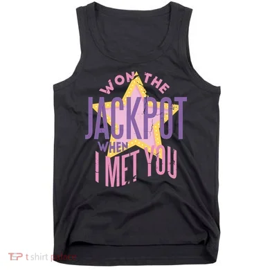 Won The Jackpot When I Met You Tank Top