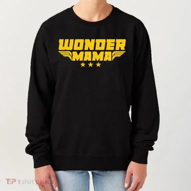 Wonder Mama Women's Sweatshirt