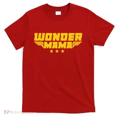 Wonder Mama T-Shirt