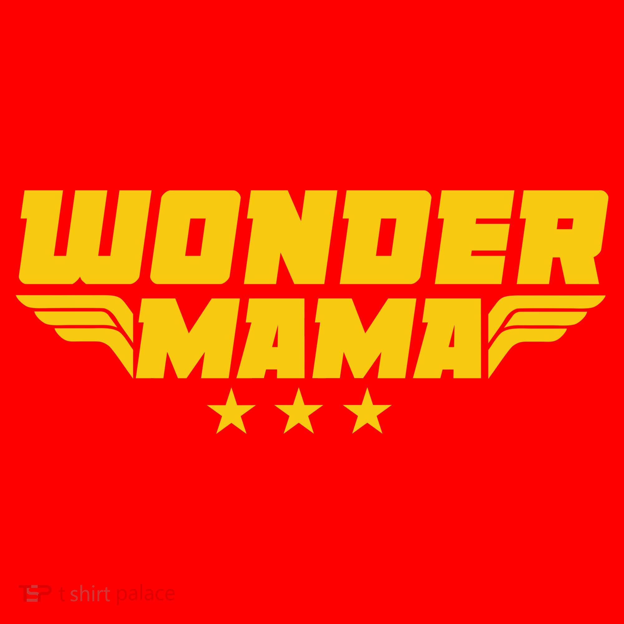Wonder Mama Women's T-Shirt
