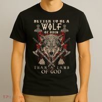 Wolf Of Odin Better To Be A Wolf Of Odin Than T-Shirt thumb 3
