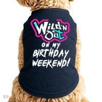 WildN Out On My Birthday Weekend Party Fun Cute Vibrant Doggie Tank thumb 0