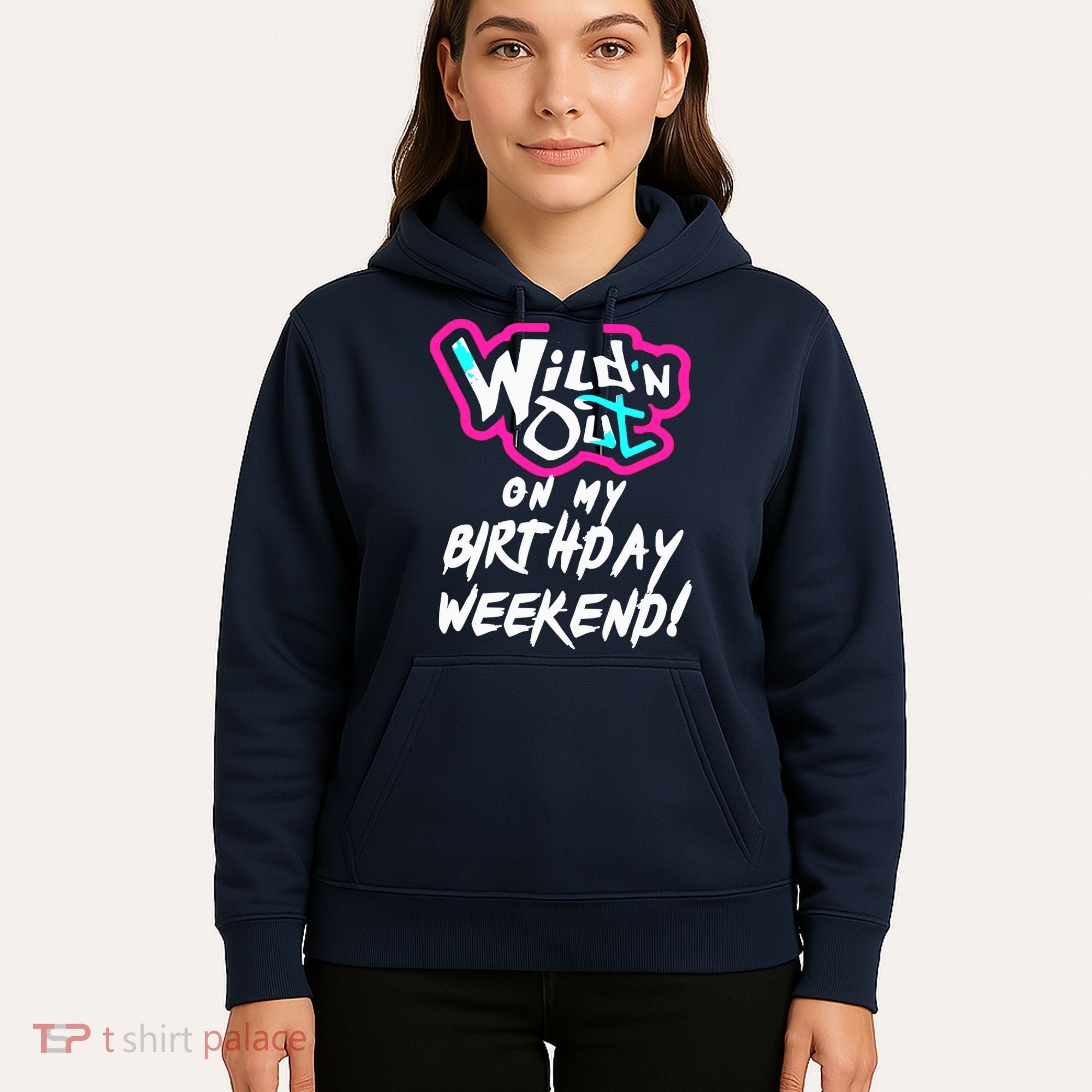 WildN Out On My Birthday Weekend Party Fun Cute Vibrant Hoodie