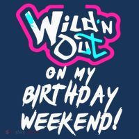 WildN Out On My Birthday Weekend Party Fun Cute Vibrant Women's Hoodie thumb 2