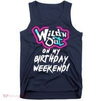 WildN Out On My Birthday Weekend Party Fun Cute Vibrant Tank Top thumb 0