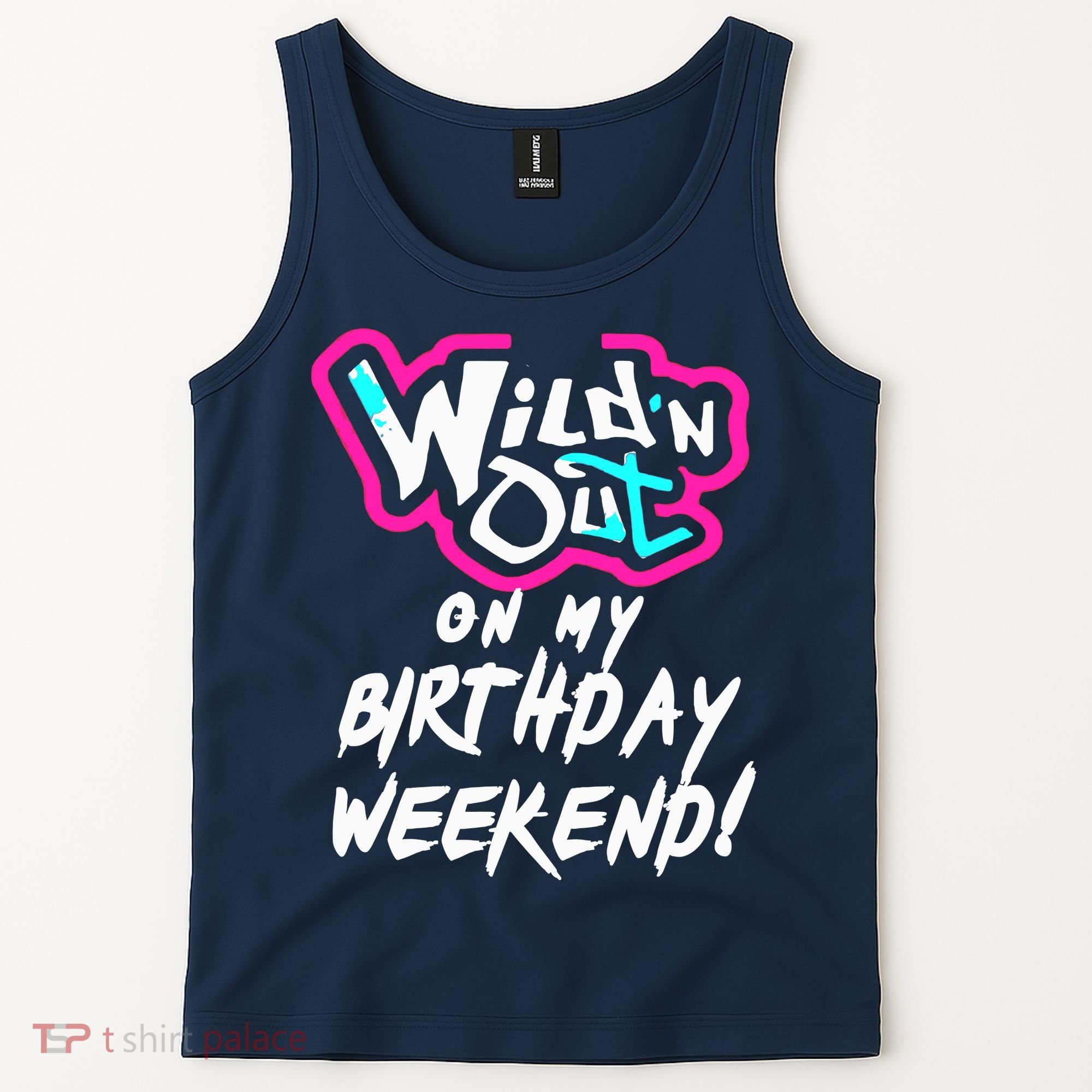 WildN Out On My Birthday Weekend Party Fun Cute Vibrant Tank Top