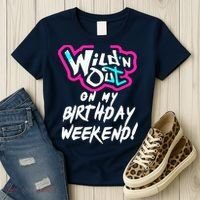WildN Out On My Birthday Weekend Party Fun Cute Vibrant Women's T-Shirt thumb 3