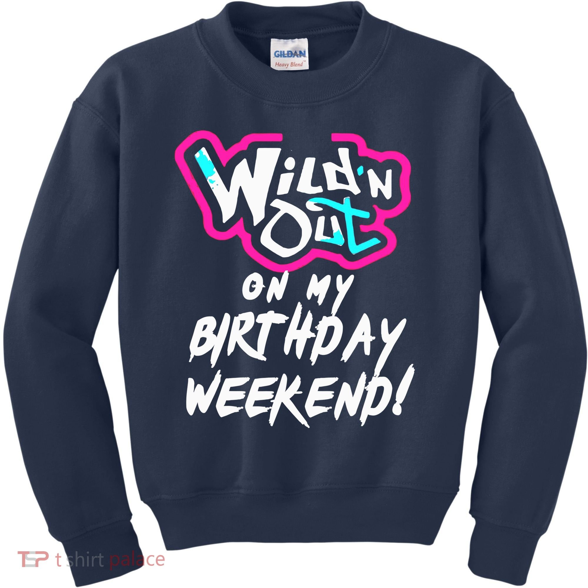 WildN Out On My Birthday Weekend Party Fun Cute Vibrant Kids Sweatshirt