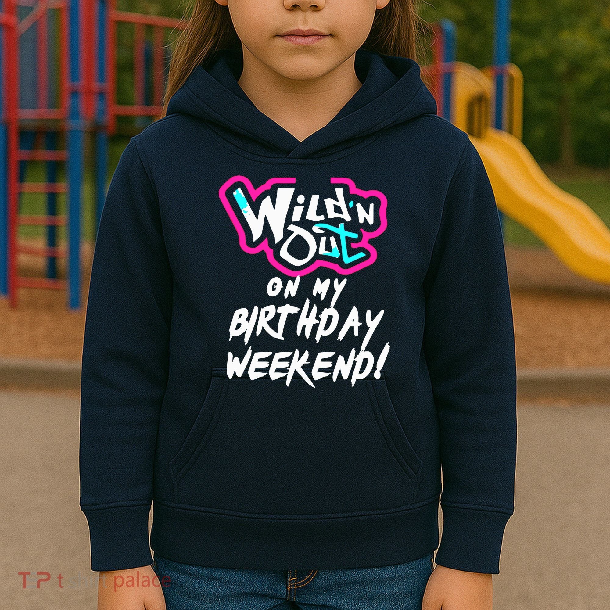 WildN Out On My Birthday Weekend Party Fun Cute Vibrant Kids Hoodie