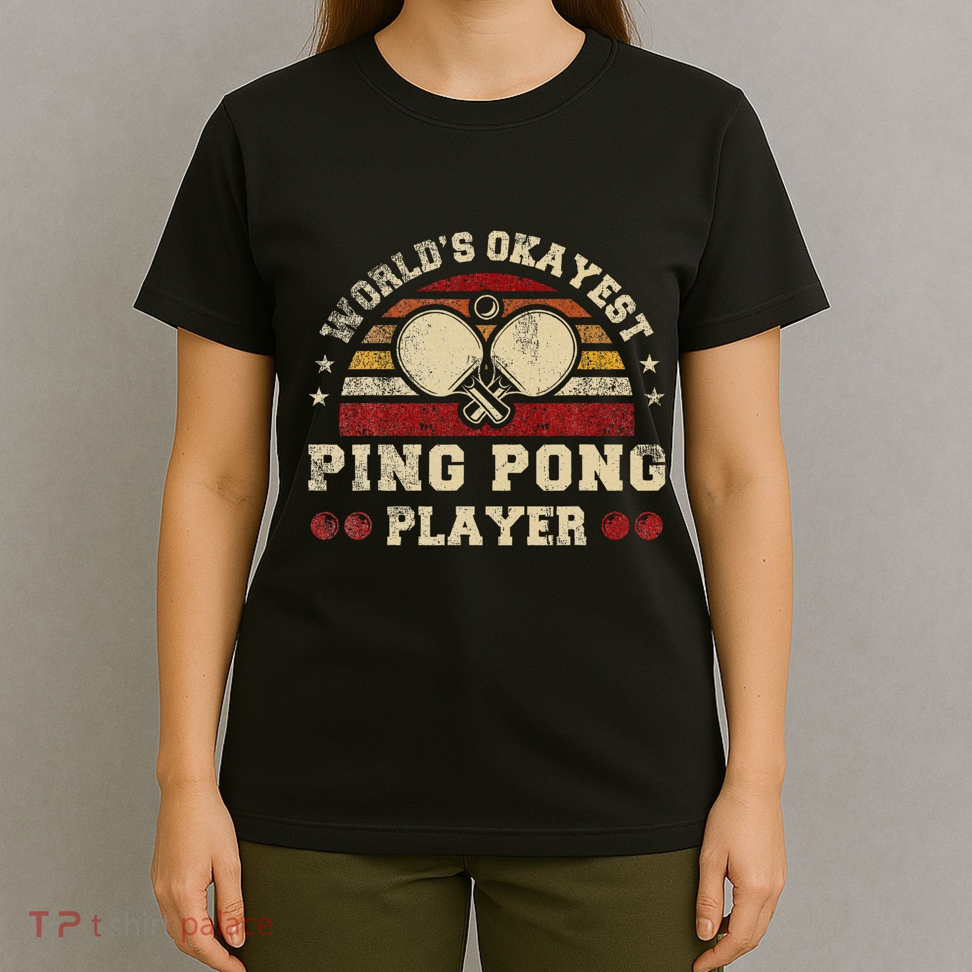 Worlds Okayest Ping Pong Player Retro Ping Pong T-Shirt