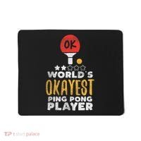 World's Okayest Ping Pong Player Funny Table Tennis Gift Mousepad thumb 0