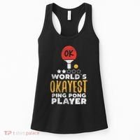 World's Okayest Ping Pong Player Funny Table Tennis Gift Women's Tank Top thumb 0