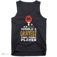 World's Okayest Ping Pong Player Funny Table Tennis Gift Tank Top thumb 0
