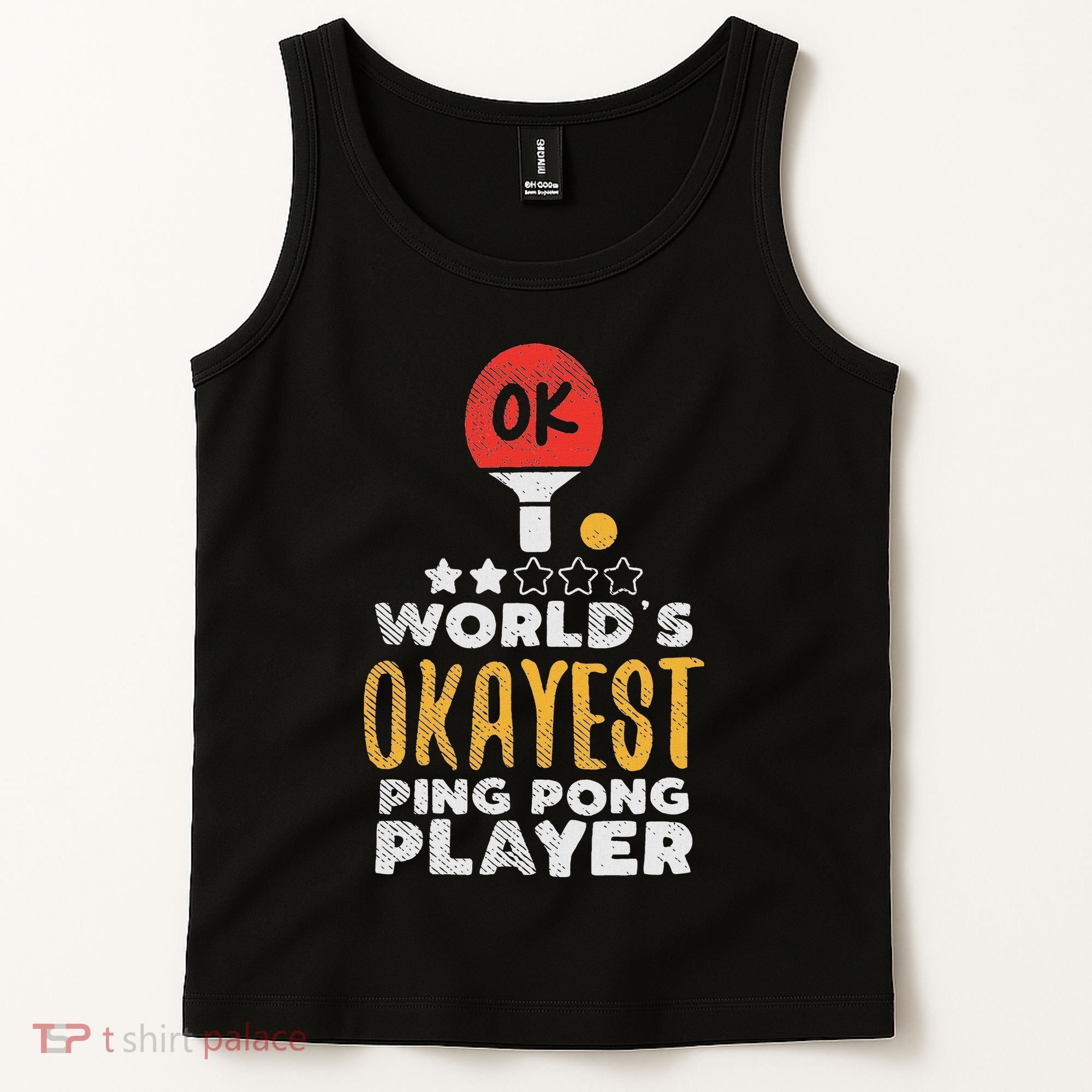 World's Okayest Ping Pong Player Funny Table Tennis Gift Tank Top