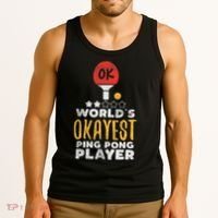 World's Okayest Ping Pong Player Funny Table Tennis Gift Tank Top thumb 3