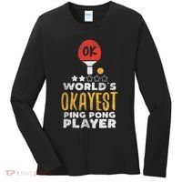 World's Okayest Ping Pong Player Funny Table Tennis Gift Women's Long Sleeve Shirt thumb 0
